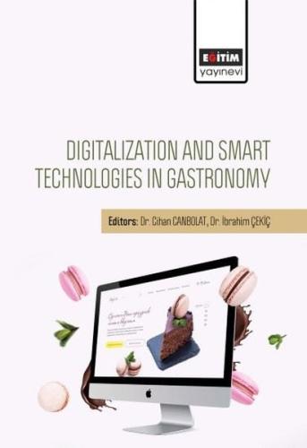 Digitalization And Smart Technologies In Gastronomy | Kitap Ambarı