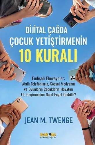 Dijital Çağda Çocuk Yetiştirmenin 10 Kuralı | Kitap Ambarı