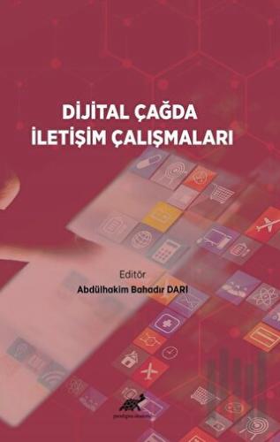 Dijital Çağda İletişim Çalışmaları