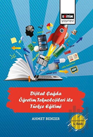 Dijital Çağda Öğretim Teknolojileri İle Türkçe Eğitimi | Kitap Ambarı