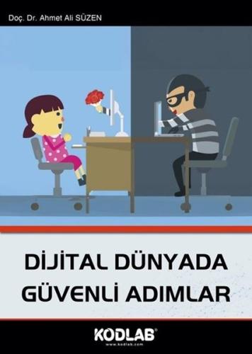 Dijital Dünyada Güvenli Adımlar