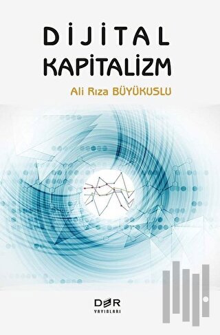 Dijital Kapitalizm | Kitap Ambarı