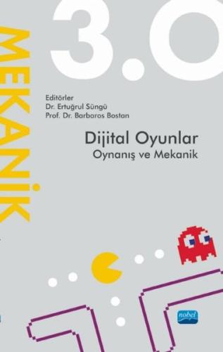 Dijital Oyunlar 3.0 Oynanış ve Mekanik | Kitap Ambarı
