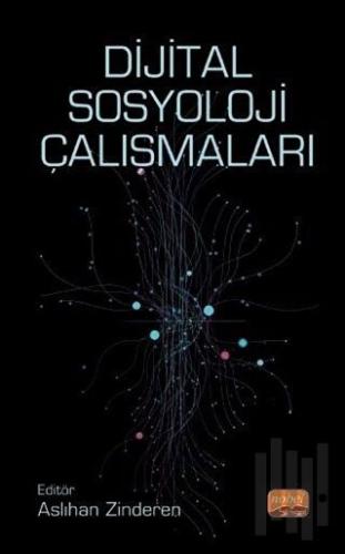 Dijital Sosyoloji Çalışmaları