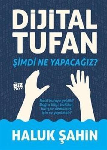 Dijital Tufan - Şimdi Ne Yapacağız? | Kitap Ambarı