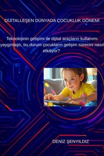 Dijitalleşen Dünyada Çocukluk Dönemi | Kitap Ambarı