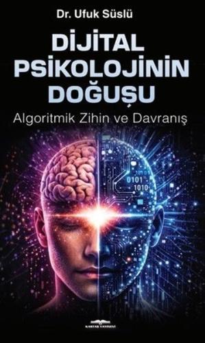 Dijtal Psikolojinin Doğuşu - Algoritmik Zihin ve Davranış | Kitap Amba