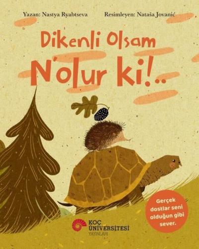 Dikenli Olsam N'lur ki!..