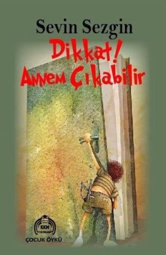 Dikkat! Annem Çıkabilir