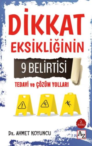 Dikkat Eksikliğinin 9 Belirtisi Tedavi ve Çözüm Yolları