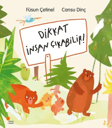 Dikkat İnsan Çıkabilir!