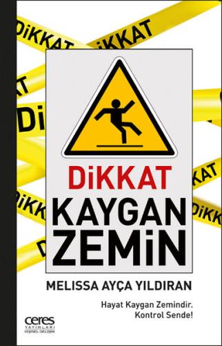 Dikkat Kaygan Zemin | Kitap Ambarı