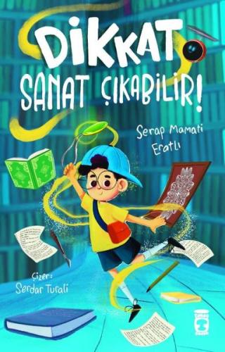 Dikkat Sanat Çıkabilir! | Kitap Ambarı