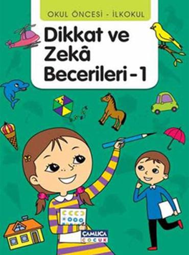 Dikkat ve Zeka Becerileri - 1 (36-48 Ay) | Kitap Ambarı