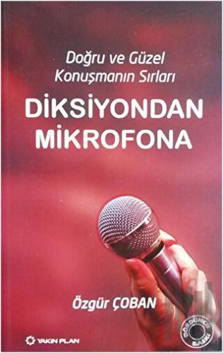 Diksiyondan Mikrofona | Kitap Ambarı