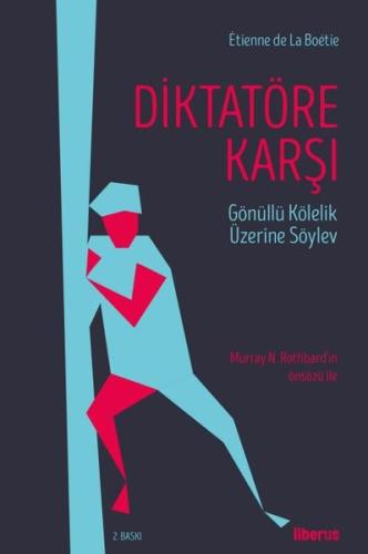 Diktatöre Karşı - Gönüllü Kölelik Üzerine Söylev | Kitap Ambarı