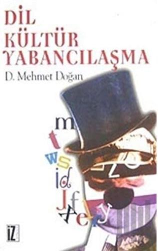 Dil Kültür Yabancılaşma