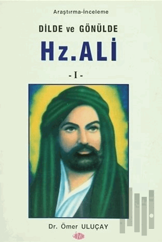 Dilde ve Gönülde Hz. Ali (2 Kitap Takım)