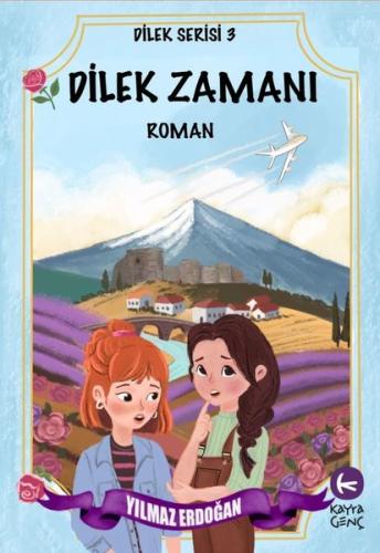 Dilek Zamanı - Dilek Serisi 3 | Kitap Ambarı