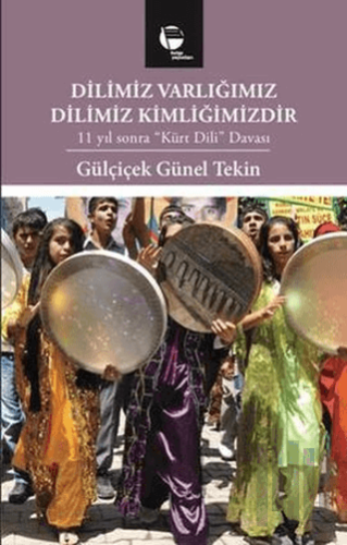 Dilimiz Varlığımız Dilimiz Kimliğimizdir | Kitap Ambarı