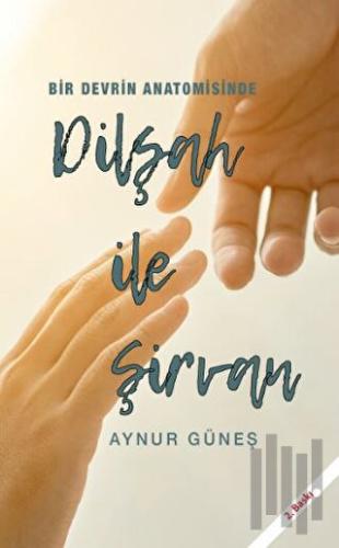 Dilşah ile Şirvan | Kitap Ambarı