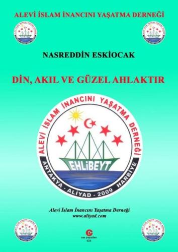 Din, Akıl Ve Güzel Ahlaktır | Kitap Ambarı