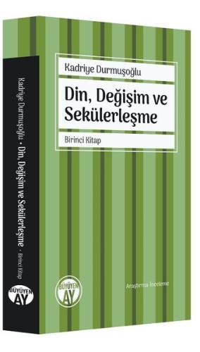 Din Değişim ve Sekülerleşme - Birinci Kitap | Kitap Ambarı