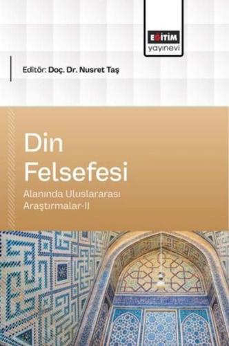 Din Felsefesi Alanında Uluslararası Araştırmalar 2
