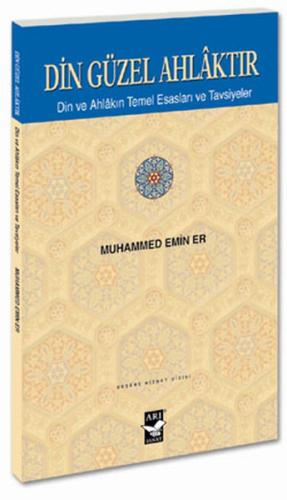 Din Güzel Ahlaktır
