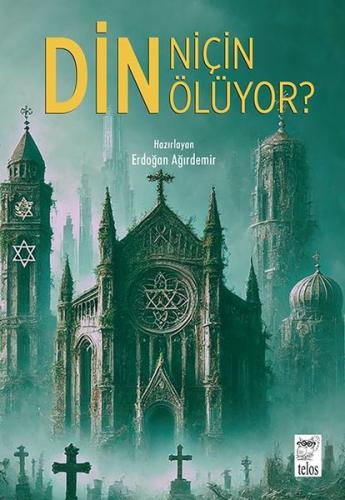Din Niçin Ölüyor? | Kitap Ambarı