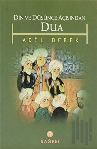 Din ve Düşünce Açısından Dua