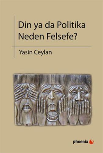 Din ya da Politika Neden Felsefe