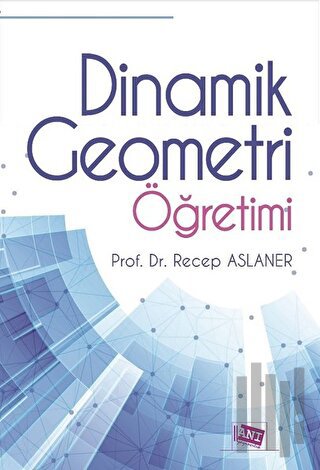 Dinamik Geometri Öğretimi | Kitap Ambarı
