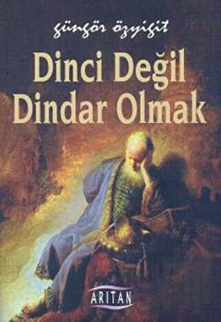 Dinci Değil Dindar Olmak | Kitap Ambarı