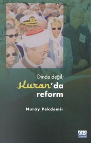 Dinde Değil Kuran'da Reform