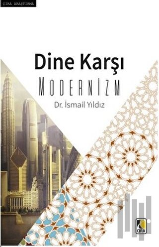 Dine Karşı Modernizm | Kitap Ambarı