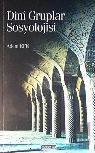 Dini Gruplar Sosyolojisi | Kitap Ambarı
