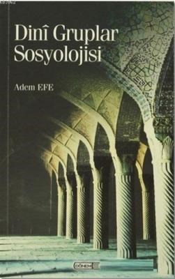Dini Gruplar Sosyolojisi | Kitap Ambarı