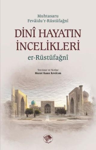 Dini Hayatın İncelikleri | Kitap Ambarı