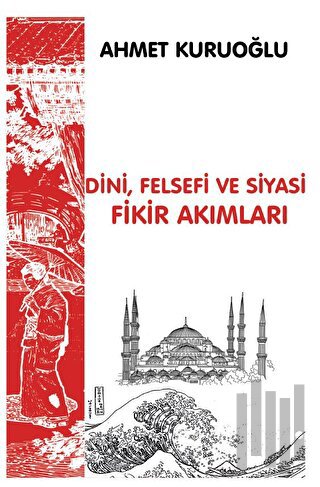 Dini, Siyasi ve Felsefi Fikir Akımları