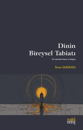 Dinin Bireysel Tabiatı | Kitap Ambarı