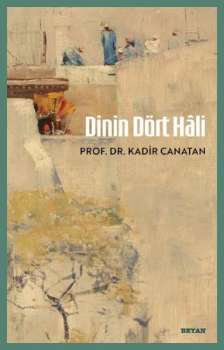 Dinin Dört Hâli | Kitap Ambarı
