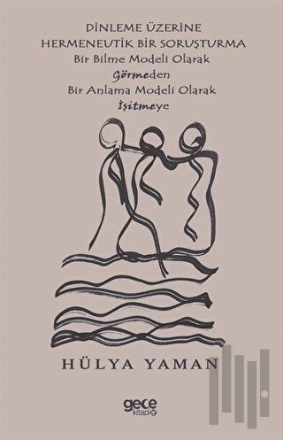 Dinlenme Üzerine Hermenevtik Bir Soruşturma