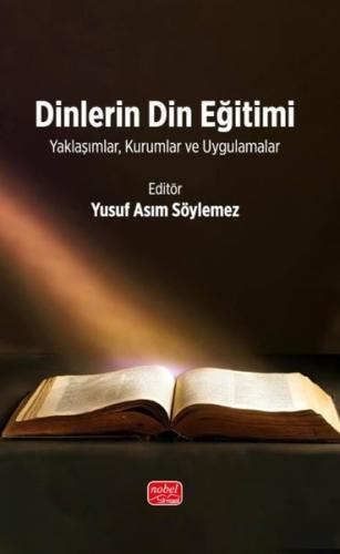 Dinlerin Din Eğitimi- Y aklaşımlar Kurumlar ve Uygulamalar | Kitap Amb