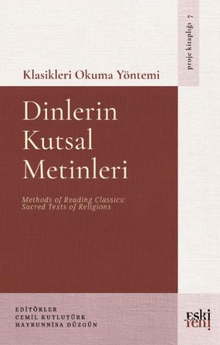 Dinlerin Kutsal Metinleri - Klasikleri Okuma Yöntemi | Kitap Ambarı
