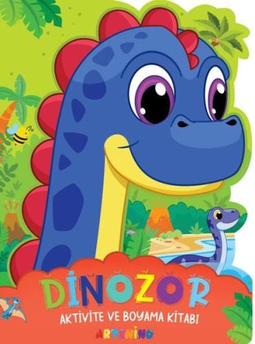 Dinozor - Aktivite ve Boyama Kitabı Serisi | Kitap Ambarı