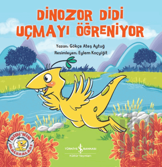 Dinozor Didi Uçmayı Öğreniyor | Kitap Ambarı