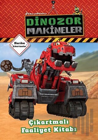 Dinozor Makineler Çıkartmalı Faaliyet Kitabı