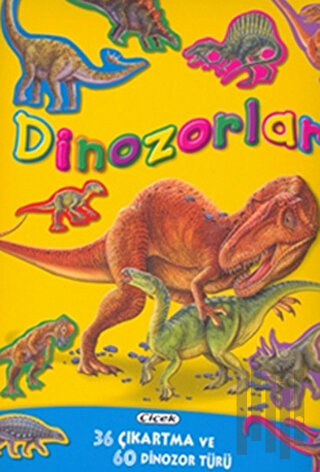 Dinozorlar - 36 Çıkatma ve 60 Dinozor Türü | Kitap Ambarı