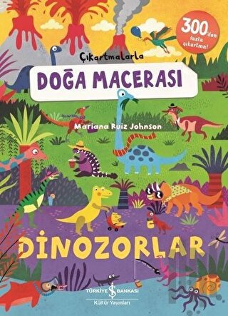 Dinozorlar - Çıkartmalarla Doğa Macerası | Kitap Ambarı